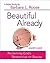 Beautiful Already - Women's Bible Study Leader Guide: Reclaiming God's Perspective on Beauty