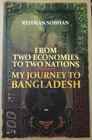 From Two Economies To Two Nations: My Journey To Bangladesh (Paperback)