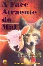 A face atraente do mal