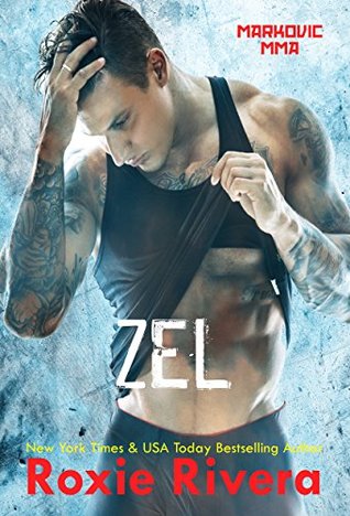 Zel (Markovic MMA, #1)