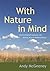 With Nature in Mind by Andy McGeeney