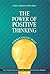 The Power of Positive Thinking by Norman Vincent Peale