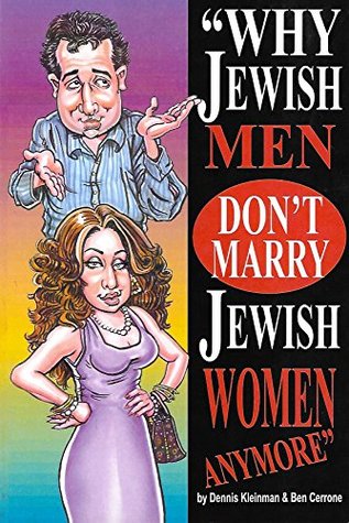 Why Jewish Men Don't Marry Jewish Women Anymore (Kindle Edition)
