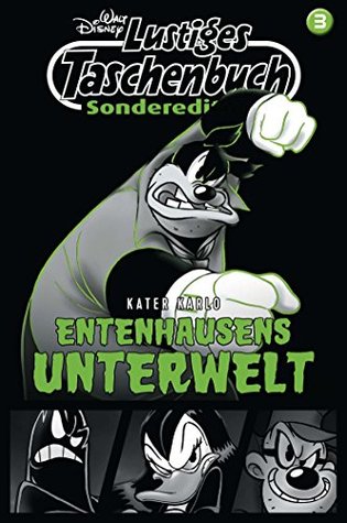 Lustiges Taschenbuch Sonderedition Entenhausens Unterwelt Nr. 3: Kater Karlo (German Edition)