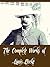 The Complete Works of Louis Becke (37 Complete Works of Louis Becke Including The Call Of The South, The Ebbing Of The Tide, The Tapu Of Banderah, The Trader's Wife, Yorke The Adventurer, And More)