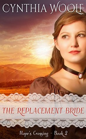 The Replacement Bride (Hope's Crossing, #2)