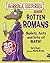 Rotten Romans by Terry Deary