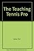 The Teaching Tennis Pro