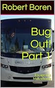 Bug Out! Part 1: Escape in a Motorhome