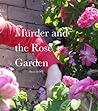Murder and the Rose Garden Murder and the Rose Garden