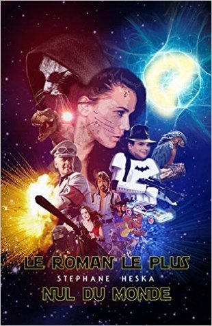 Le roman le plus nul du monde
