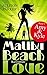 Malibu Beach Love - Amy & K...