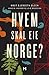 Hvem Skal Eie Norge?