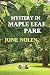 Mystery in Maple Leaf Park