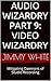 Audio Wizardry Part 9 by Jimmy White