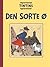 Den sorte ø - sort/hvid originaludgave by Hergé Den sorte ø - sort/hvid originaludgave by Hergé