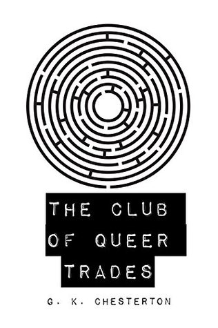 The Club of Queer Trades
