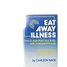 Eat Away Illness