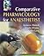 Comparative Pharmacology for Anaesthetist