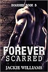Forever Scarred by Jackie Williams