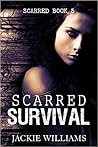 Scarred Survival by Jackie Williams