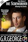 The Screwdriver: Dirty Martini 2 (CockTails #8)