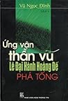 Ứng Vận Thần Vũ - Lê Đại Hành Hoàng Đế Phá Tống