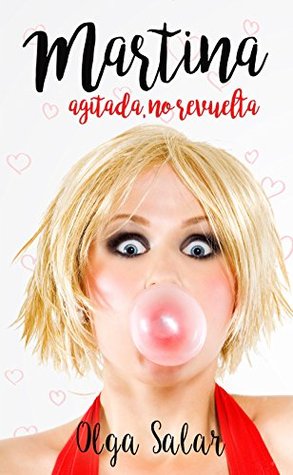 Martina agitada, no revuelta (Martina sin alcohol, #1)