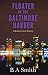 Floater in the Baltimore Harbor (Robin Crane, #2)