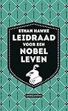 Leidraad voor een nobel leven by Ethan Hawke