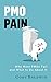 PMO Pain: Why Most Project Management Offices Fail and What to Do About It