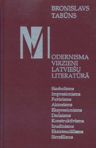 Modernisma virzieni latviešu literatūrā (Hardcover)