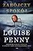 Zabójczy spokój by Louise Penny