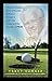 Karsten's Way: The Life-Changing Story of Karsten Solheim-Pioneer in Golf Club Design and the Founder of PING