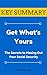 [KEY SUMMARY] Get What's Yours: The Secrets to Maxing Out Your Social Security (Top Rated 30-min Series)