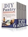 DIY Box Set: The Ultimate DIY Book: DIY Household Hacks, DIY Pantry, DIY Projects, Essential Oils, natural Antibiotics and DIY Tips to Make Your Life Easier (With Over 10 DIY Gift Ideas)