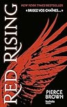 Red Rising by Pierce Brown Red Rising by Pierce Brown