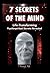 7 Secrets of the Mind