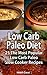 Low Carb Paleo Diet: 25 The Most Popular Low Carb Paleo Slow Cooker Recipes: (Low Carb diet, Low Carb diet books, Paleo Diet, Low Carb diet books, Low ... carbohydrate living, low carb high fat,)