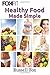 Healthy Food Made Simple (V...