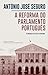 A reforma do parlamento português : o controlo político do governo
