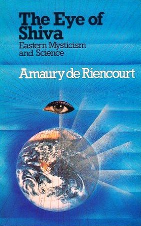 The eye of Shiva: Eastern mysticism and science