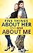 Five Things about Her and One about Me