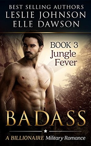 Badass: Jungle Fever Book 3 (Kindle Edition)