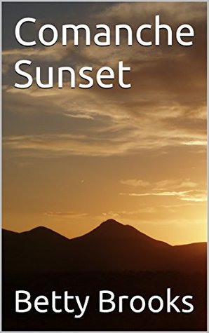 Comanche Sunset (Comanche Duo Book 2)