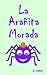 La Arañita Morada