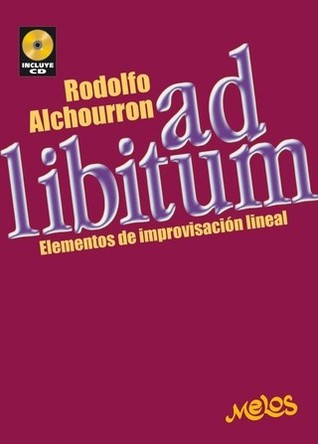 Ad Libitum: Elementos de improvisación lineal