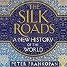 The Silk Roads: A...