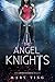 The Angel Knights-Prequel by Mary Ting