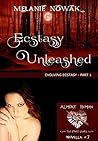 Ecstasy Unleashed: (Evolving Ecstasy - Part 1) (ALMOST HUMAN - The First Series - Novella #7)